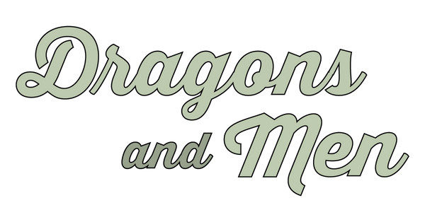 Dragons and Men